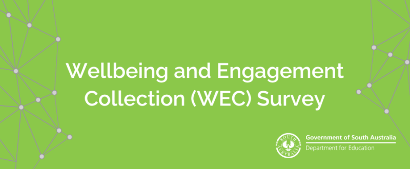Upcoming Wellbeing and Engagement Collection WEC Survey Open Access College